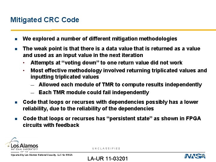 Mitigated CRC Code We explored a number of different mitigation methodologies The weak point