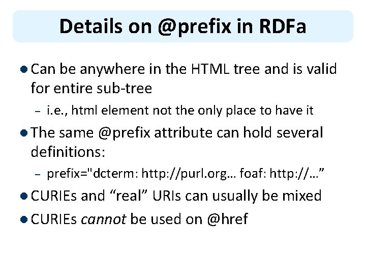 Details on @prefix in RDFa l Can be anywhere in the HTML tree and