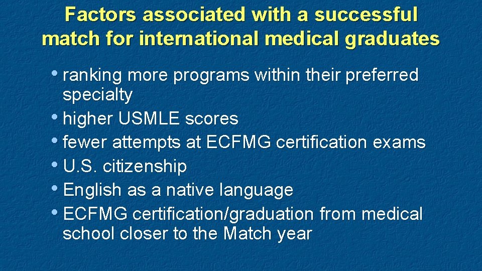 Factors associated with a successful match for international medical graduates • ranking more programs