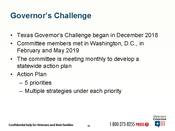 Governor’s Challenge • Texas Governor’s Challenge began in December 2018 • Committee members met