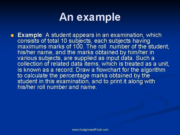 An example n Example: A student appears in an examination, which consists of total