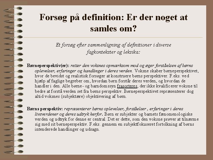 Forsøg på definition: Er der noget at samles om? Et forsøg efter sammenligning af