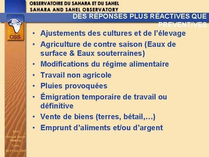 DES RÉPONSES PLUS RÉACTIVES QUE PREVENTIVES BAD Annual Donor Meeting, Tunis, 30 -31 Oct.