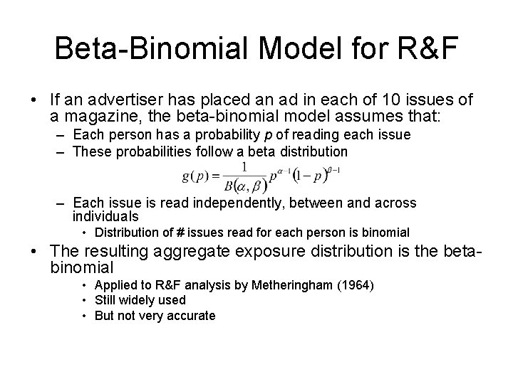 Beta-Binomial Model for R&F • If an advertiser has placed an ad in each
