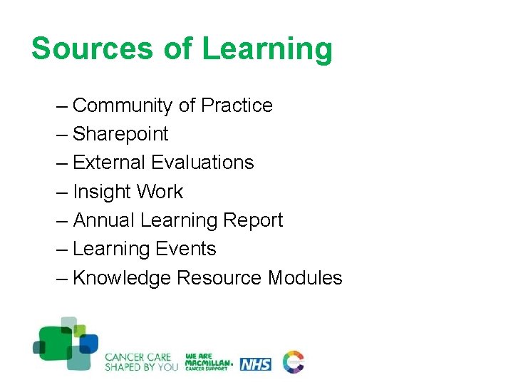 Sources of Learning – Community of Practice – Sharepoint – External Evaluations – Insight