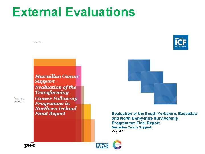 External Evaluations Evaluation of the South Yorkshire, Bassetlaw and North Derbyshire Survivorship Programme: Final
