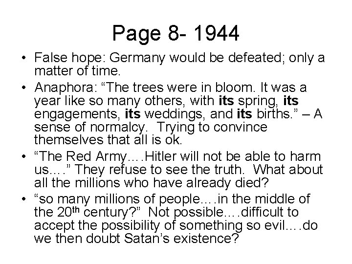 Page 8 - 1944 • False hope: Germany would be defeated; only a matter
