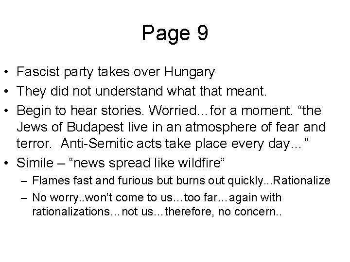 Page 9 • Fascist party takes over Hungary • They did not understand what