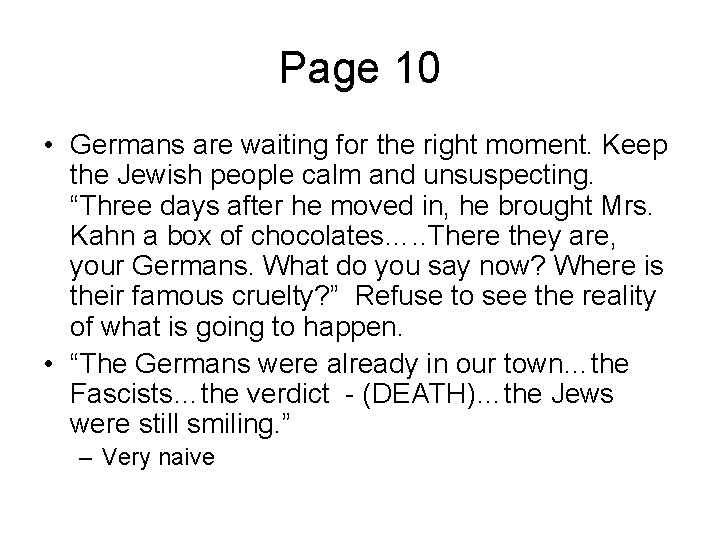 Page 10 • Germans are waiting for the right moment. Keep the Jewish people