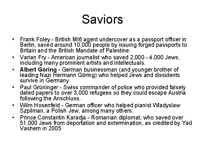 Saviors • Frank Foley - British MI 6 agent undercover as a passport officer