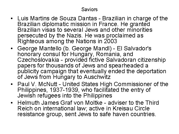 Saviors • Luis Martins de Souza Dantas - Brazilian in charge of the Brazilian