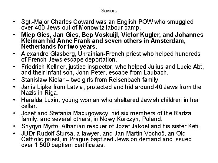 Saviors • Sgt. -Major Charles Coward was an English POW who smuggled over 400