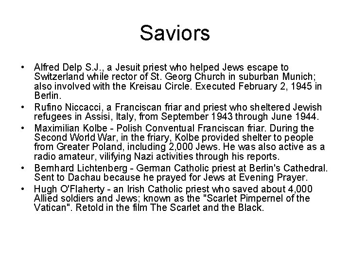 Saviors • Alfred Delp S. J. , a Jesuit priest who helped Jews escape