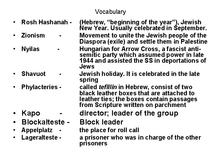 Vocabulary • Rosh Hashanah • Zionism - • Nyilas - • Shavuot - •