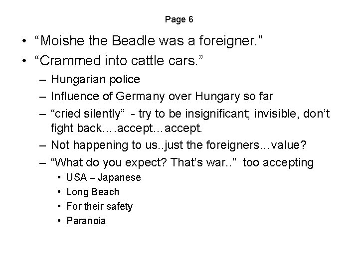 Page 6 • “Moishe the Beadle was a foreigner. ” • “Crammed into cattle