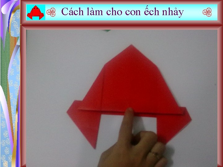  Cách làm cho con ếch nhảy 