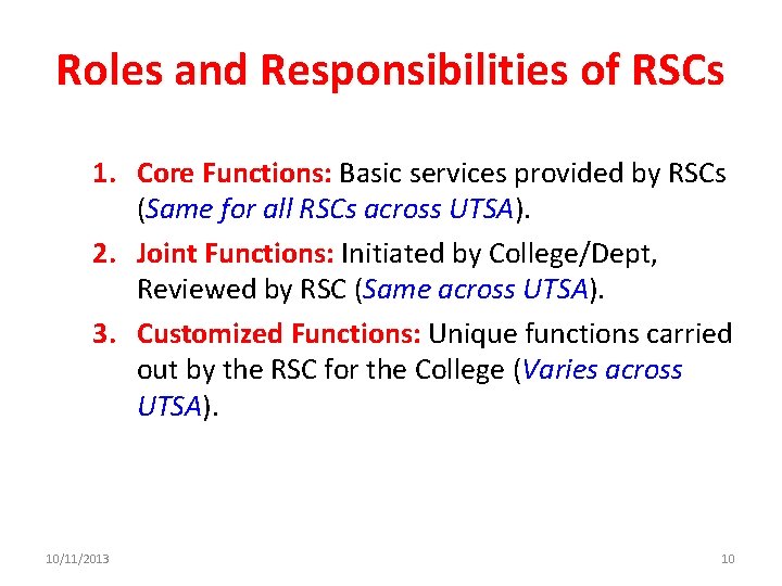 Roles and Responsibilities of RSCs 1. Core Functions: Basic services provided by RSCs (Same