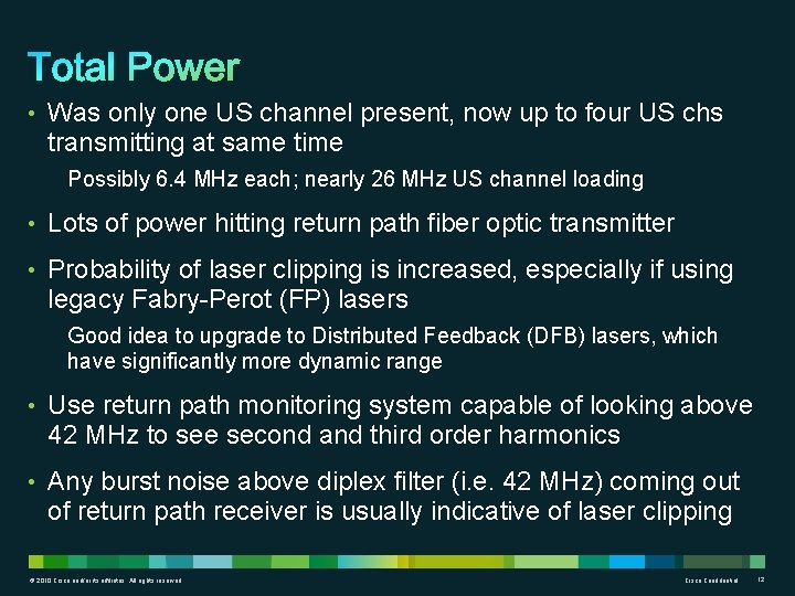  • Was only one US channel present, now up to four US chs