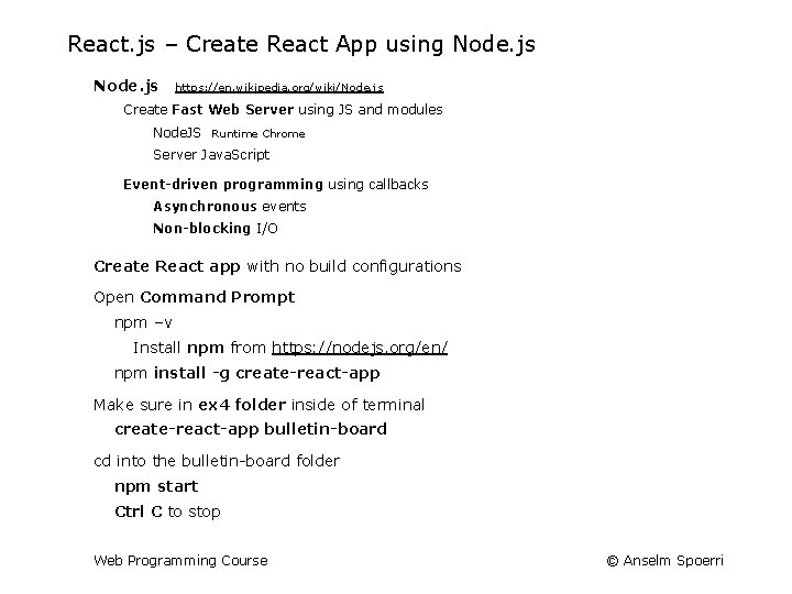 React. js – Create React App using Node. js https: //en. wikipedia. org/wiki/Node. js