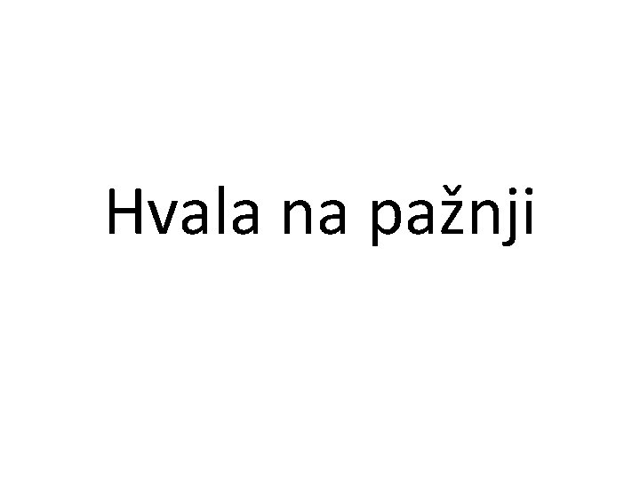 Hvala na pažnji 