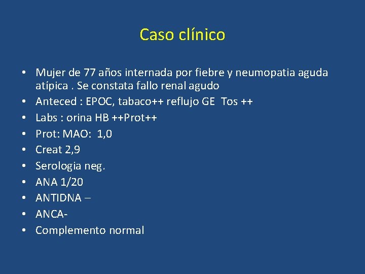 Caso clínico • Mujer de 77 años internada por fiebre y neumopatia aguda atípica.