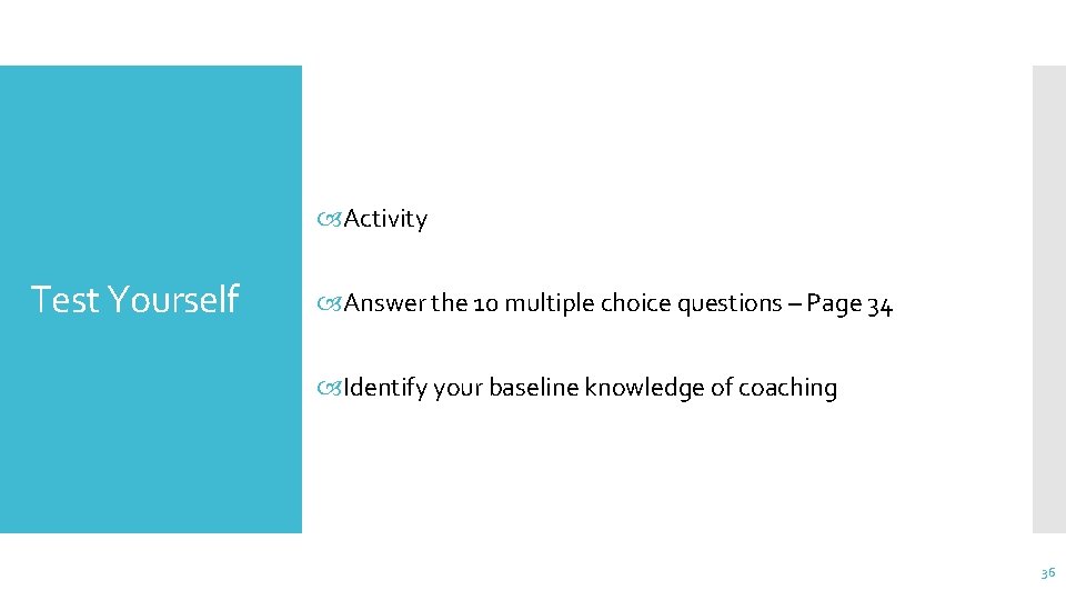 Activity Test Yourself Answer the 10 multiple choice questions – Page 34 Identify