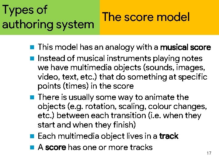 Types of The score model authoring system n n n This model has an