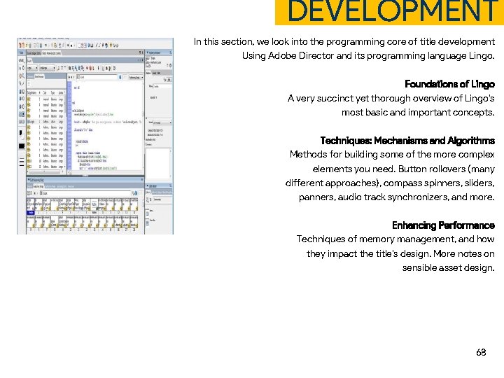 DEVELOPMENT In this section, we look into the programming core of title development Using