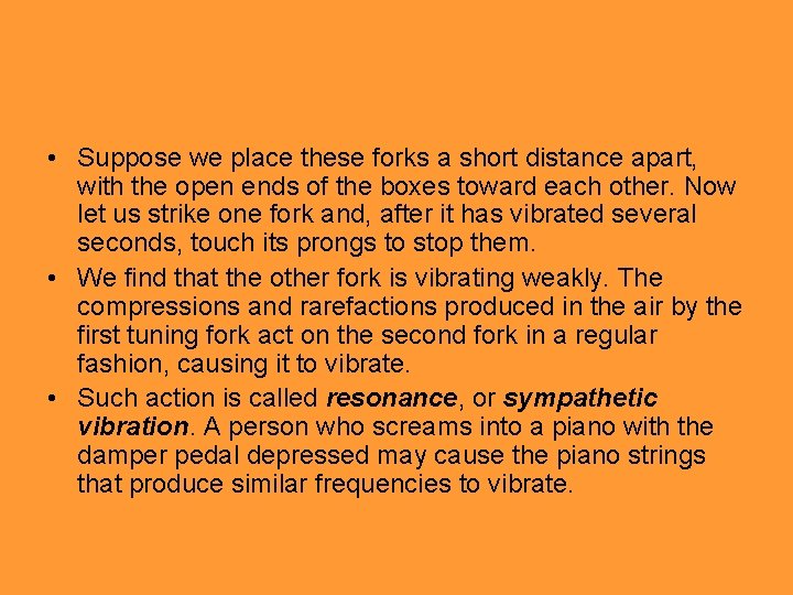 • Suppose we place these forks a short distance apart, with the open • Suppose we place these forks a short distance apart, with the open