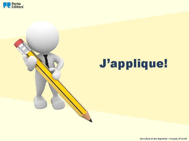 J’applique! Des crêpes et des baguettes – Français, 8 e année 