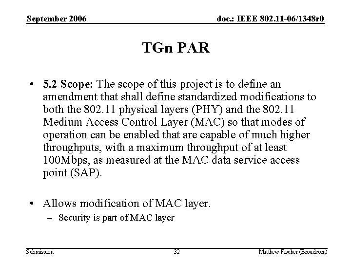 September 2006 doc. : IEEE 802. 11 -06/1348 r 0 TGn PAR • 5.