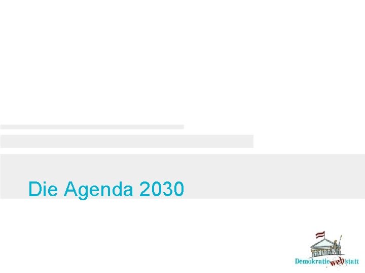  Die Agenda 2030 