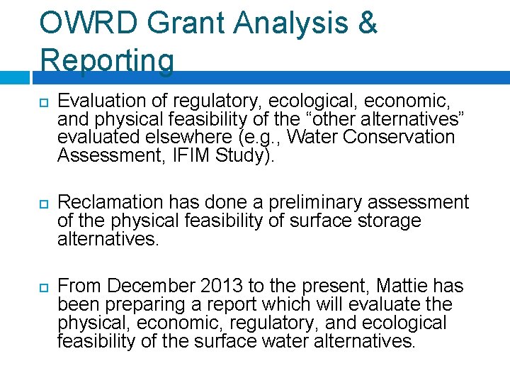 OWRD Grant Analysis & Reporting Evaluation of regulatory, ecological, economic, and physical feasibility of