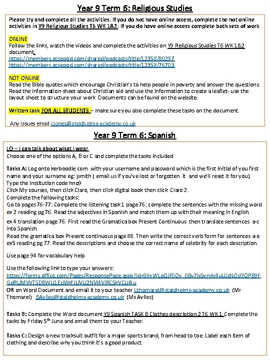 Year 9 Term 6: Religious Studies Please try and complete all the activities. If