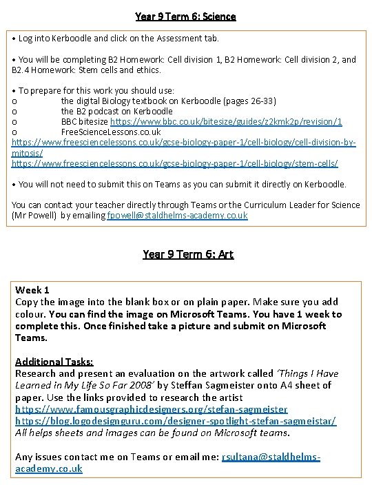 Year 9 Term 6: Science • Log into Kerboodle and click on the Assessment