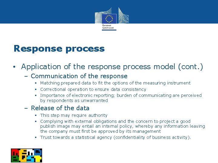 Response process • Application of the response process model (cont. ) – Communication of