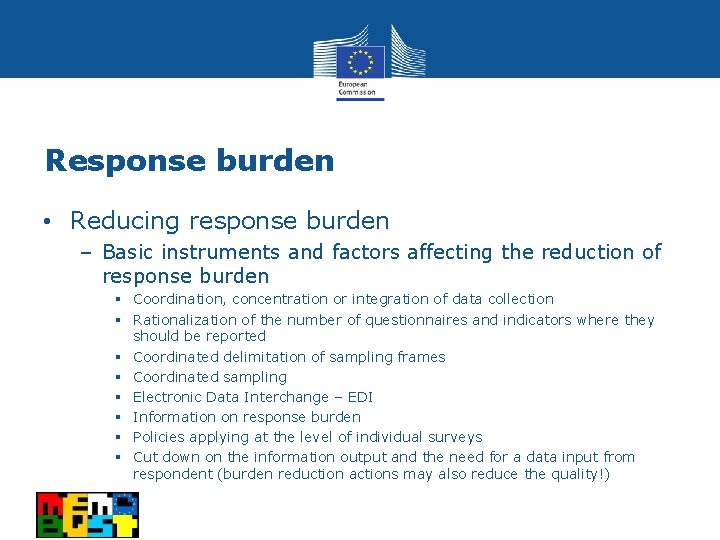 Response burden • Reducing response burden – Basic instruments and factors affecting the reduction