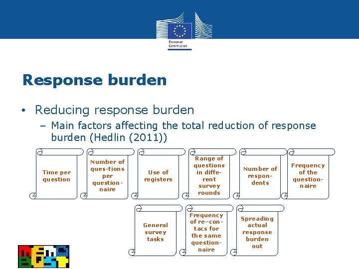 Response burden • Reducing response burden – Main factors affecting the total reduction of