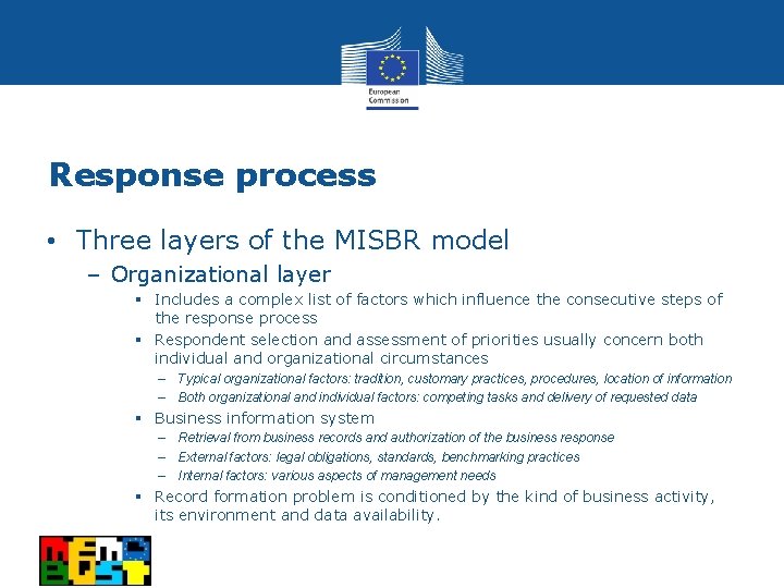 Response process • Three layers of the MISBR model – Organizational layer § Includes