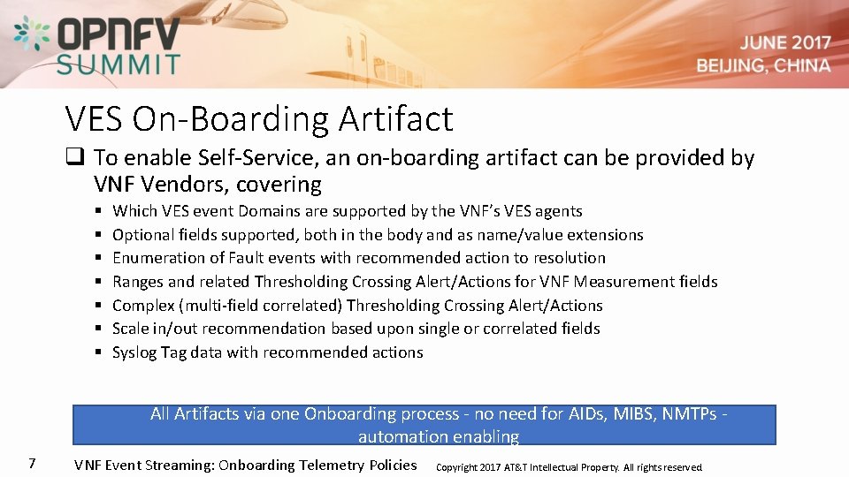 VES On-Boarding Artifact q To enable Self-Service, an on-boarding artifact can be provided by