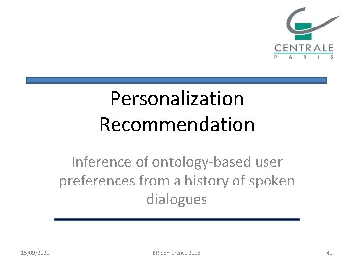Personalization Recommendation Inference of ontology-based user preferences from a history of spoken dialogues 15/09/2020