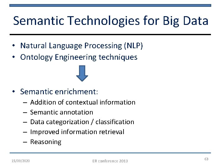 Semantic Technologies for Big Data • Natural Language Processing (NLP) • Ontology Engineering techniques