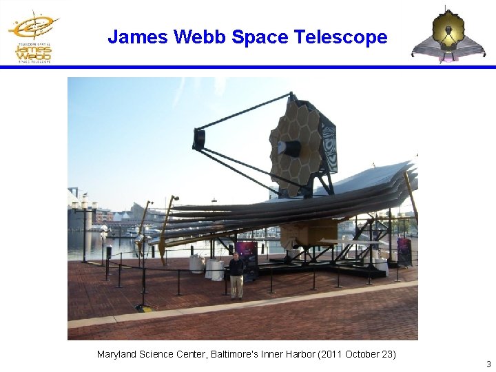 James Webb Space Telescope Maryland Science Center, Baltimore’s Inner Harbor (2011 October 23) 3