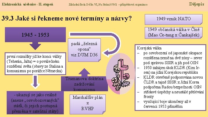 Elektronická učebnice - II. stupeň Základní škola Děčín VI, Na Stráni 879/2 – příspěvková