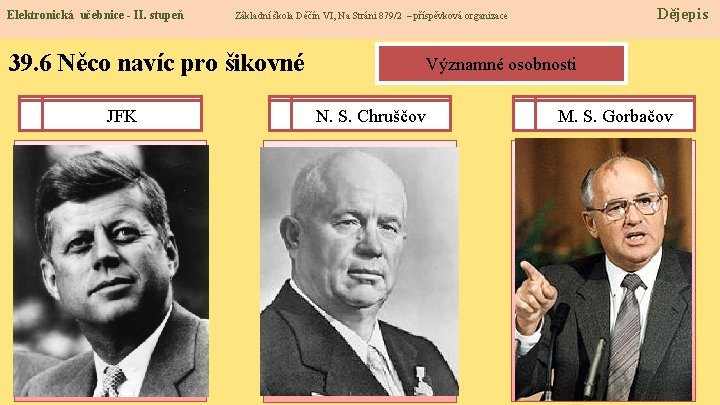 Elektronická učebnice - II. stupeň 39. 6 Něco navíc pro šikovné JFK - 29.