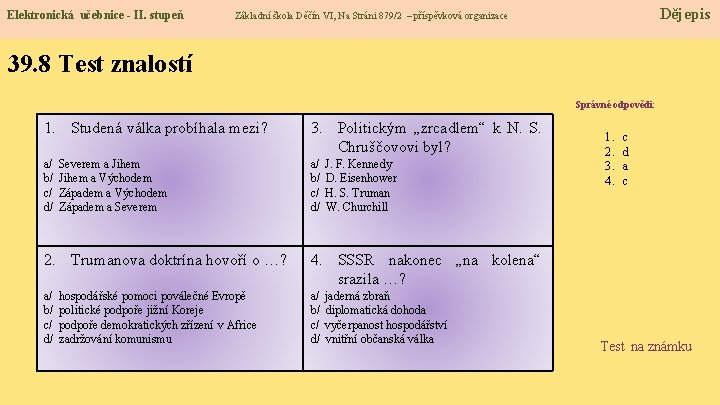 Elektronická učebnice - II. stupeň Dějepis Základní škola Děčín VI, Na Stráni 879/2 –