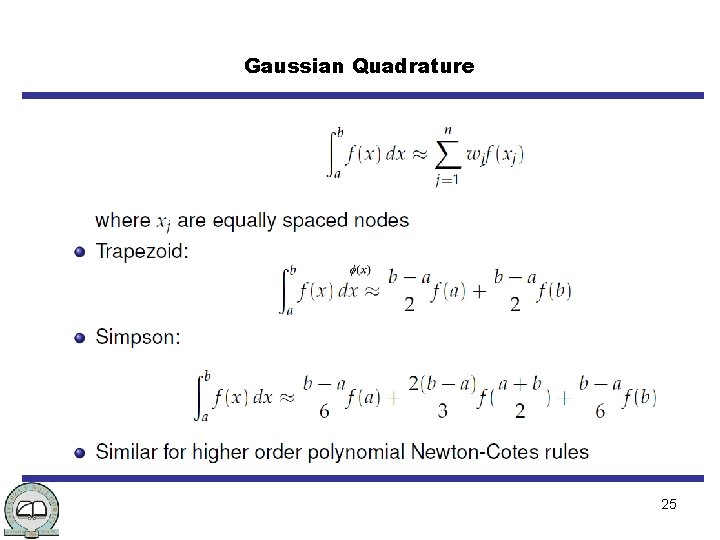 Gaussian Quadrature 25 