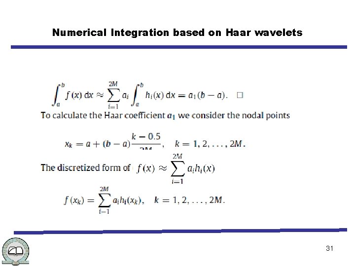 Numerical Integration based on Haar wavelets 31 