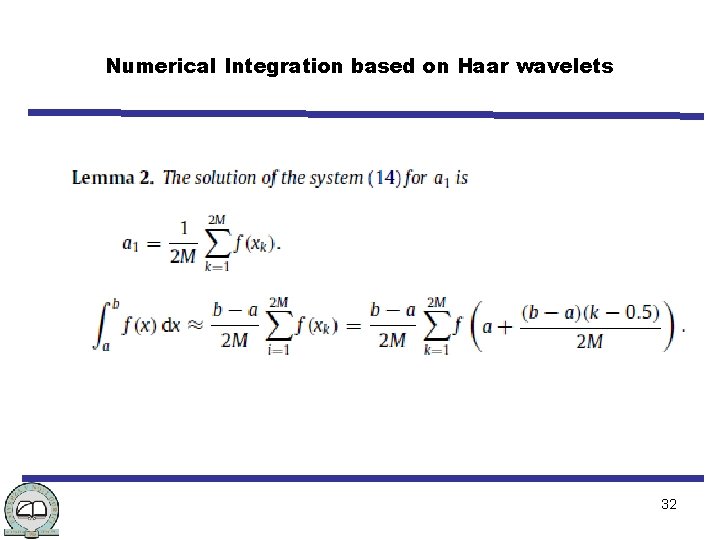 Numerical Integration based on Haar wavelets 32 