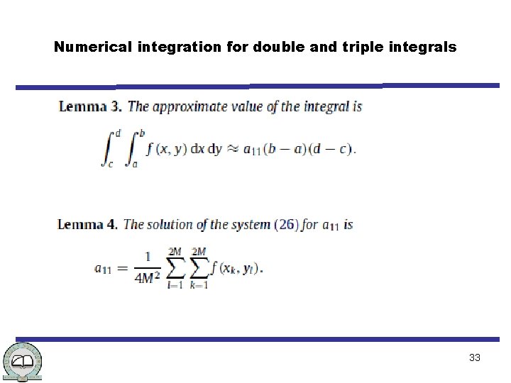 Numerical integration for double and triple integrals 33 